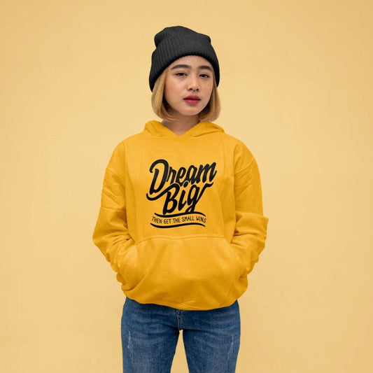 DREAM BIG HOODIE